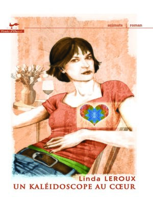 cover image of Un kaléidoscope au coeur